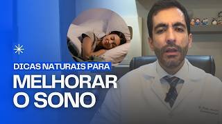 otorrino comenta dicas naturais para dormir melhor mais rápido e com mais tempo e qualidade